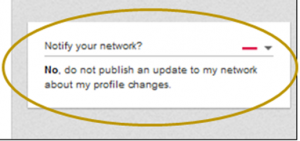 Slå funktionen Notify your network fra når du opdaterer din LinkedIn profil med banaliteter.
